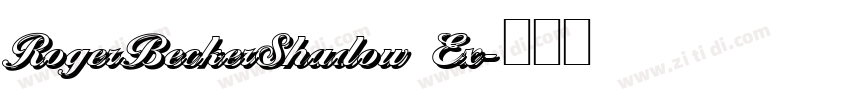 RogerBeckerShadow Ex字体转换